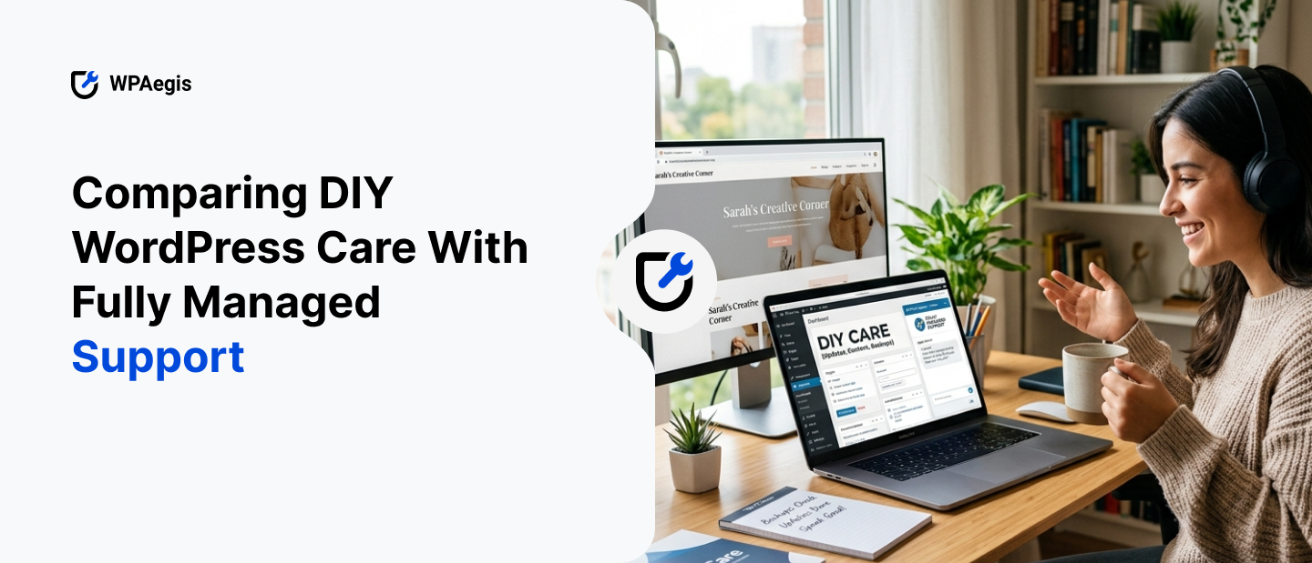 Comparing DIY WordPress Care With Fully Managed Support Comparing DIY WordPress Care With Fully Managed Support