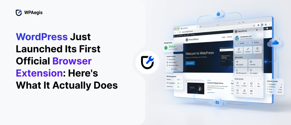 WordPress Just Launched Its First Official Browser Extension: Here’s What It Actually Does